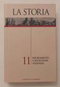 La Storia volume 11: Risorgimento e rivoluzioni nazionali Ed.La biblioteca di Repubblica,Roma 2004