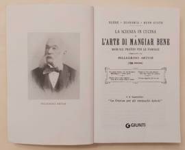 La scienza in cucina e l’arte di mangiar bene di Pellegrino Artusi Ed.Giunti, Firenze 1991
