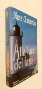 Alla luce del faro di Diane Chamberlain 1°Ed.Harlequin Mondadori, ottobre 1993 ottimo