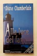 Alla luce del faro di Diane Chamberlain 1°Ed.Harlequin Mondadori, ottobre 1993 ottimo