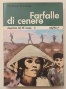 Farfalle di cenere di Winfried Bruckner Ed.Mursia, 1967 perfetto 