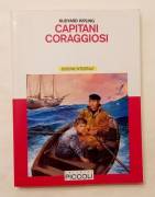 Capitani coraggiosi di Kipling Rudyard Editrice Piccoli, Milano,1989 perfetto 