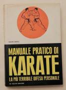 Manuale pratico di KARATE.La più terribile difesa personale di Cesare Barioli De Vecchi Editore,1964