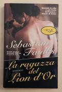 La ragazza del Lion d’Or di Sebastian Faulks 1°Ed: Est, 1999 come nuovo 