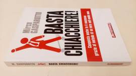 Basta chiacchiere.Conquista il successo grazie al metodo di un vero self-made man Mirco Gasparotto 