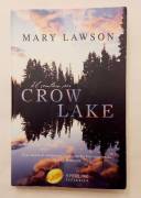 Il sentiero per Crow Lake di Mary Lawson 1°Ed.Sperling Paperback, giugno 2005