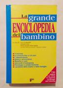 La grande enciclopedia del bambino di Venturelli, Gianni Caso, Biancamaria Marengoni Ed.Sfera, 2002