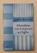 Il bambino con il pigiama a righe di John Boyne Ed.Rizzoli, febbraio 2009 come nuovo 