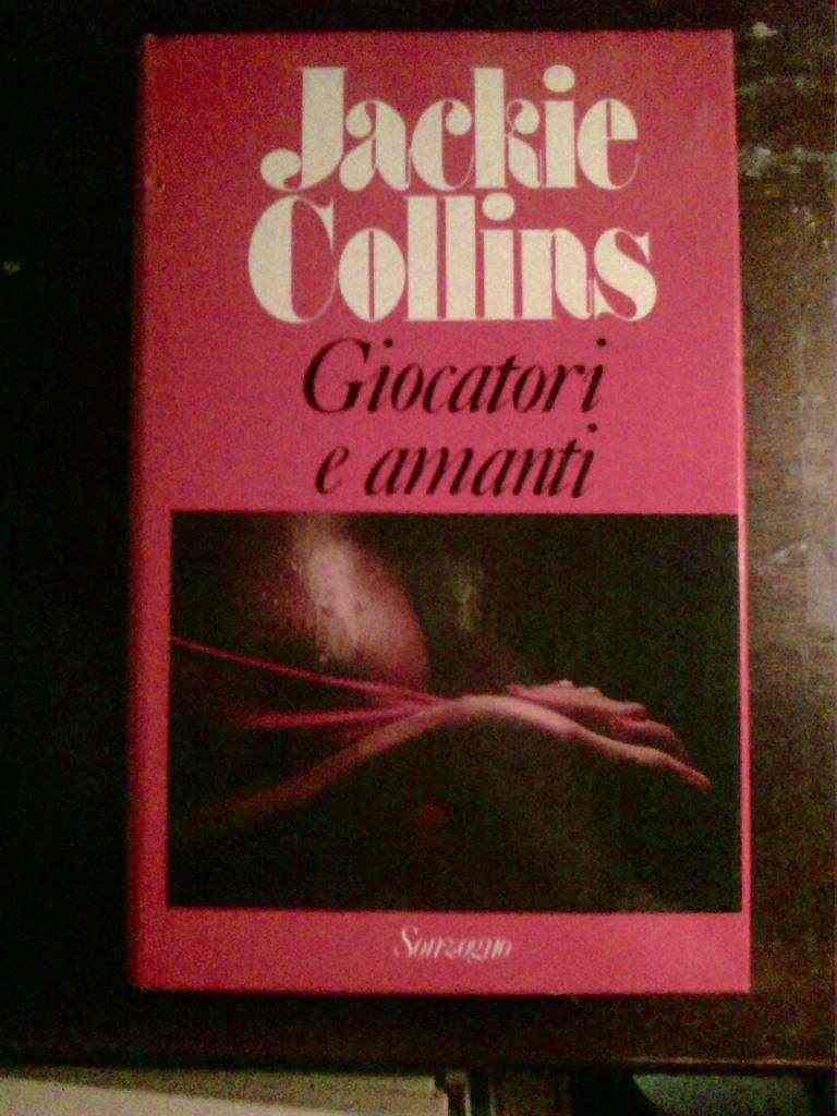 Jackie Collins - Giocatori e amanti