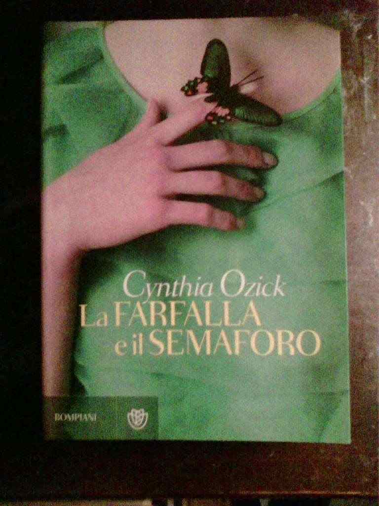 Cynthia Ozick - La farfalla e il semaforo