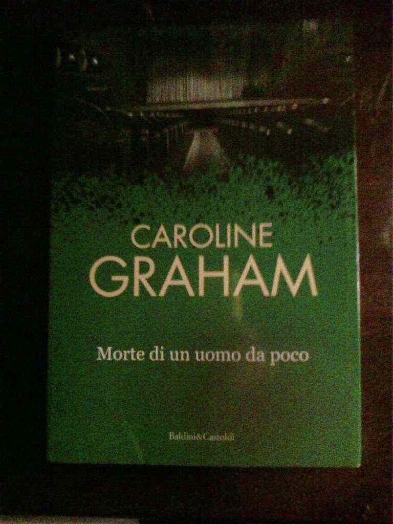 Caroline Graham - Morte di un uomo da poco